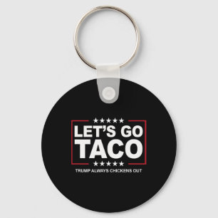 Trump Taco Handel Grappig Trump Piept Altijd Sleutelhanger