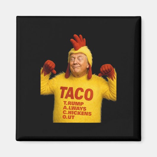 Trump Taco Trump Piept Altijd Magneet (Voorkant)