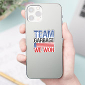 Trump - Team Garbage We hebben gewonnen Sticker (Telefoon)