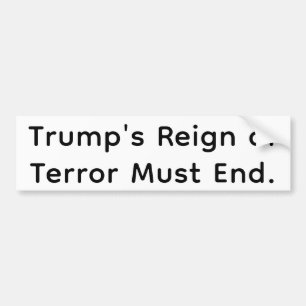 Trump Terreur Regeerperiode Hankamer Artjunkhaus S Bumpersticker