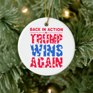 Trump - Terug in actie Trump wint opnieuw Keramisch Ornament