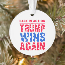 Trump - Terug in actie Trump wint opnieuw Ornament