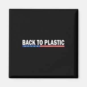 Trump terug naar plastic grappig 1 magneet