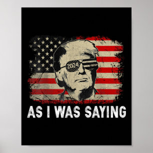 Trump Terwijl Ik Te Sprek Was Trump Zijn Toespraak Poster