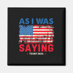 Trump terwijl ik Trump zijn speech Gezegde Trump V Magneet