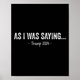 Trump terwijl ik Trump zijn speech Gezegde Trump V Poster