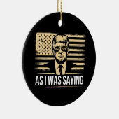 Trump terwijl ik zijn verkiezingsstem Gezegde Keramisch Ornament (Rechts)