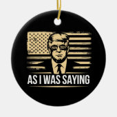 Trump terwijl ik zijn verkiezingsstem Gezegde Keramisch Ornament (Voorkant)