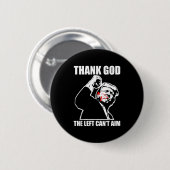 Trump Thank God The Left Can't Aim , Small, Black Ronde Button 5,7 Cm (Voorkant /achterkant)