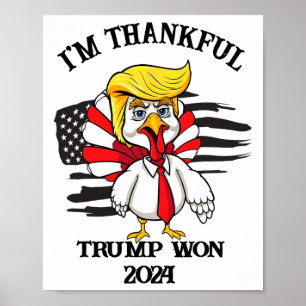 Trump Thanksgiving, ik ben dankbaar dat Trump 1 he Poster