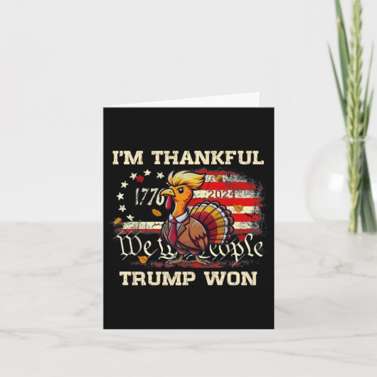 Trump Thanksgiving - Ik ben dankbaar dat Trump 202 Kaart (Voorkant)