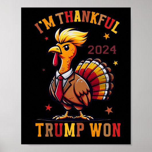 Trump Thanksgiving - Ik ben dankbaar dat Trump 202 Poster (Voorkant)