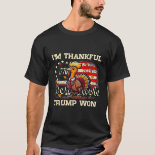 Trump Thanksgiving - Ik ben dankbaar dat Trump 202 T-shirt