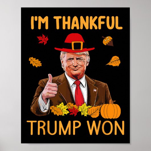 Trump Thanksgiving Ik ben dankbaar dat Trump 3 hee Poster (Voorkant)