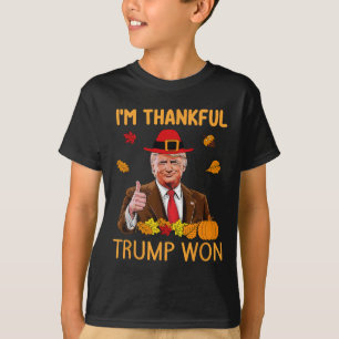 Trump Thanksgiving Ik ben dankbaar dat Trump 4 hee T-shirt