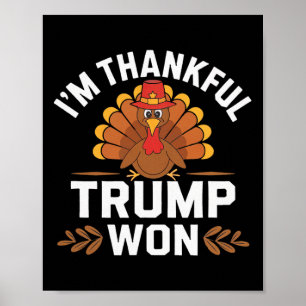 Trump Thanksgiving Shirt, ik ben dankbaar dat Trum Poster