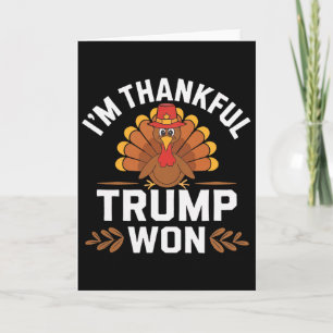 Trump Thanksgiving T-shirt Ik ben dankbaar dat Tru Kaart