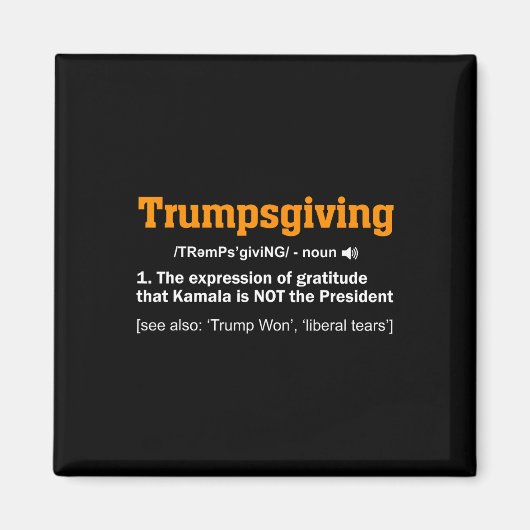 Trump Thanksgiving winnaar Funny Turkey Day Magneet (Voorkant)
