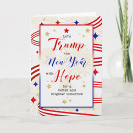 Trump the New Year met Hope Red White en Blue Feestdagen Kaart