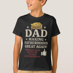Trump-thema Leuk Vaderdag Maakt Vaderdom Grappig T-shirt