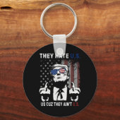 Trump They Hate Us Cuz They Ain’t Us Grappige 4e J Sleutelhanger (Voorkant)