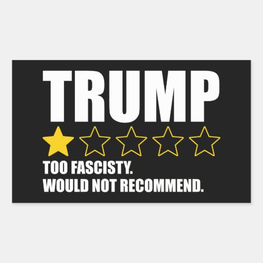 Trump - Too Fascisty Would Not Recommend Rechthoekige Sticker (Voorkant)