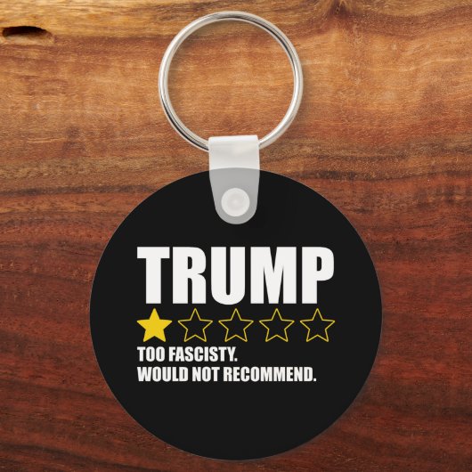 Trump - Too Fascisty Would Not Recommend Sleutelhanger (Achterkant)