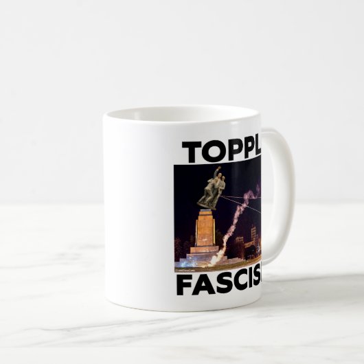 TRUMP "TOPPLE FASCISM" COFFE MUG KOFFIEMOK (Voorkant rechts)