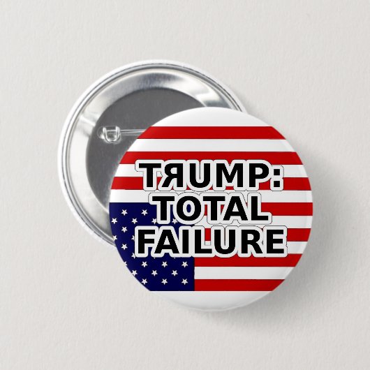 TRUMP: TOTAL FAILURE RONDE BUTTON 5,7 CM (Voorkant /achterkant)