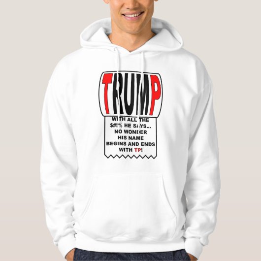 Trump TP! Hoodie (Voorkant)
