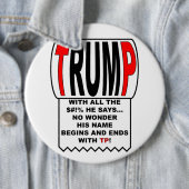 Trump TP! Ronde Button 6,0 Cm (In situ)