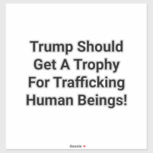 Trump Trafficking Trophy Hankamer Artjunkhaus Art Sticker (Vel)