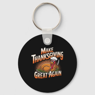 Trump Turkije Grappig 2024 Maak Thanksgiving Groot Sleutelhanger