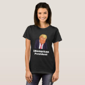 Trump/UNamerican President T-shirt (Voorkant volledig)