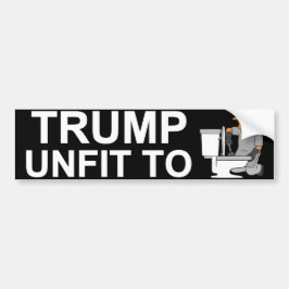 Trump Unfit Bumpersticker