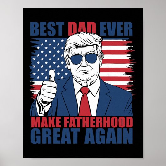 Trump Vaderdag Beste Vader Ooit Maak vaderschap G Poster (Voorkant)