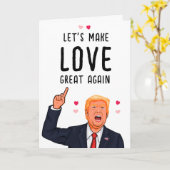 Trump Valentijn Laten we de liefde weer groot make Kaart (Gele Bloem)