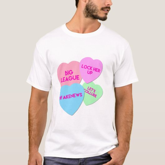 Trump Valentijn Trumpism Snoep Hearts T-shirt (Voorkant)