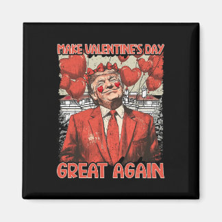 Trump Valentijnsdag Shirt Maak Valentijnsdag Gr Magneet