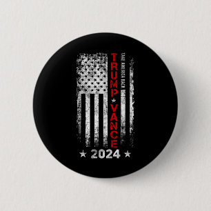 Trump Vance 2024 Amerikaanse vlag - neem Amerika Ronde Button 5,7 Cm