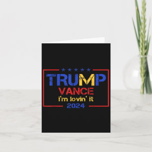 Trump Vance Im Lovin It 2024 Grappig Gezegde Quote Kaart