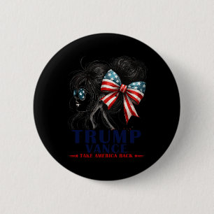 Trump Vance neemt Amerika terug in 2024 Messy Bun  Ronde Button 5,7 Cm