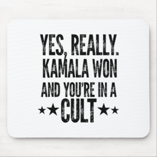 Trump verloor Kamala Won You're In A Cult Harris W Muismat