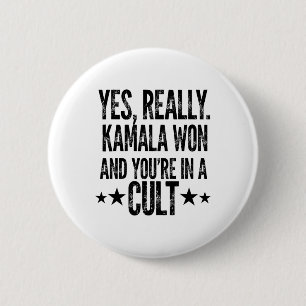 Trump verloor Kamala Won You're In A Cult Harris W Ronde Button 5,7 Cm