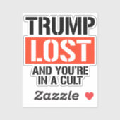 Trump Verloren en je bent in een sekte Sticker (Vel)