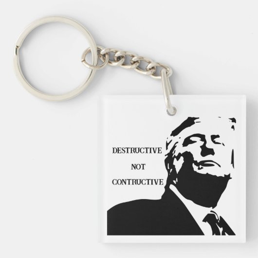 Trump/Vernielend Niet Constructief Sleutelhanger (voorkant)