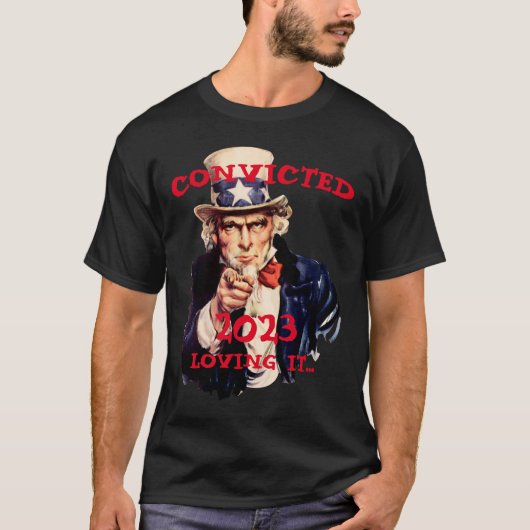 Trump Veroordeeld 2023 Oom Sam T-shirt (Voorkant)