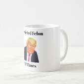 Trump veroordeelde misdadige koffie Mok (Voorkant rechts)