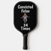 Trump veroordeelde misdadiger Pickleball Paddle (Achterkant)