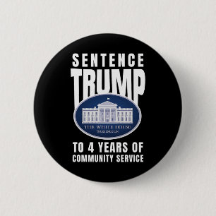 Trump vier jaar gemeenschapsdienst 9 ronde button 5,7 cm